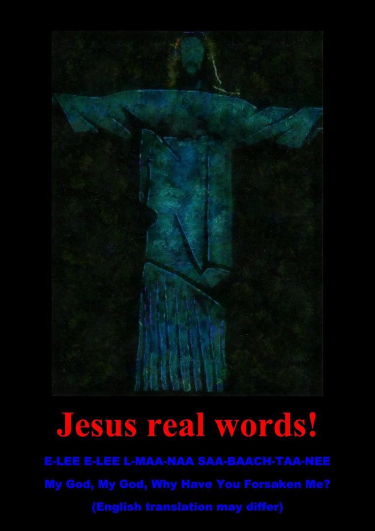 Jesus real words!