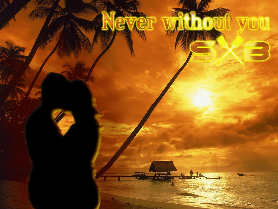 Never without you