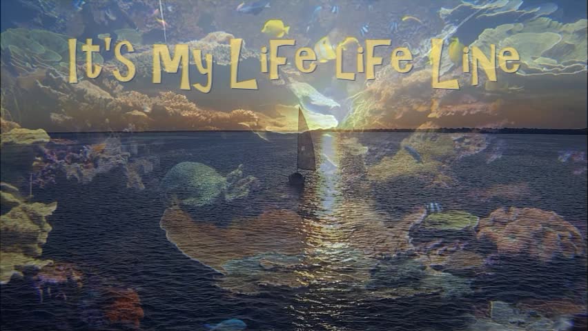 It's my life, life line